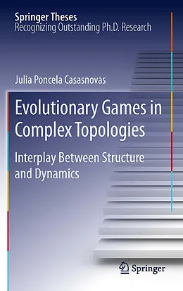 E-Book (pdf) Evolutionary Games in Complex Topologies von Julia Poncela Casasnovas
