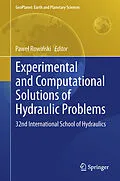 E-Book (pdf) Experimental and Computational Solutions of Hydraulic Problems von Pawe? Rowi?ski