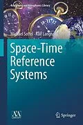E-Book (pdf) Space-Time Reference Systems von Michael Soffel, Ralf Langhans