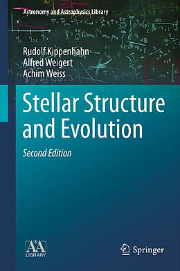 Fester Einband Stellar Structure and Evolution von Rudolf Kippenhahn, Achim Weiss, Alfred Weigert