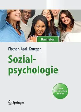 E-Book (pdf) Sozialpsychologie für Bachelor von Peter Fischer, Kathrin Asal, Joachim I. Krueger