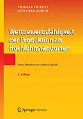 E-Book (pdf) Wettbewerbsfähigkeit der Produktion an Hochlohnstandorten von Thomas Friedli, Günther Schuh