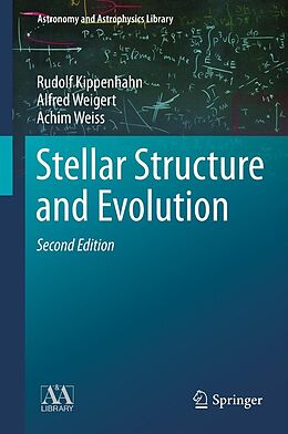 E-Book (pdf) Stellar Structure and Evolution von Rudolf Kippenhahn, Alfred Weigert, Achim Weiss