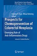 E-Book (pdf) Prospects for Chemoprevention of Colorectal Neoplasia von Andrew T. Chan, Elmar Detering