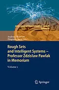 E-Book (pdf) Rough Sets and Intelligent Systems - Professor Zdzislaw Pawlak in Memoriam von 
