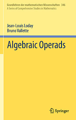 Fester Einband Algebraic Operads von Bruno Vallette, Jean-Louis Loday