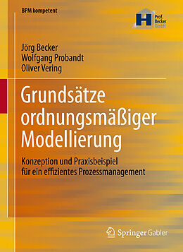 Fester Einband Grundsätze ordnungsmäßiger Modellierung von Jörg Becker, Wolfgang Probandt, Oliver Vering