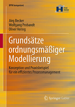 E-Book (pdf) Grundsätze ordnungsmäßiger Modellierung von Jörg Becker, Wolfgang Probandt, Oliver Vering