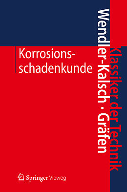 Fester Einband Korrosionsschadenkunde von Elsbeth Wendler-Kalsch, Hubert Gräfen