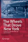 E-Book (pdf) The Wheels That Drove New York von Roger P. Roess, Gene Sansone