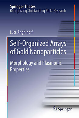 E-Book (pdf) Self-Organized Arrays of Gold Nanoparticles von Luca Anghinolfi