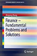 E-Book (pdf) Finance - Fundamental Problems and Solutions von Zhiqiang Zhang