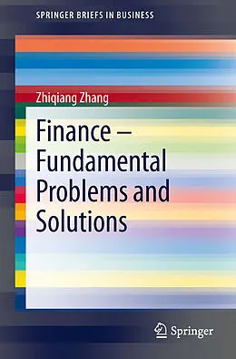 E-Book (pdf) Finance - Fundamental Problems and Solutions von Zhiqiang Zhang