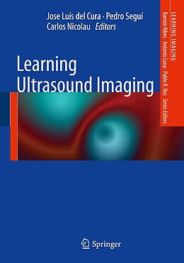 E-Book (pdf) Learning Ultrasound Imaging von Jose Luís del Cura, Pedro Seguí, Carlos Nicolau