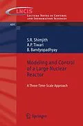 E-Book (pdf) Modeling and Control of a Large Nuclear Reactor von S R Shimjith, A P Tiwari, B. Bandyopadhyay