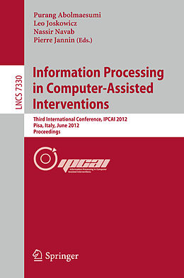 E-Book (pdf) Information Processing in Computer Assisted Interventions von 