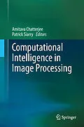 E-Book (pdf) Computational Intelligence in Image Processing von Amitava Chatterjee, Patrick Siarry