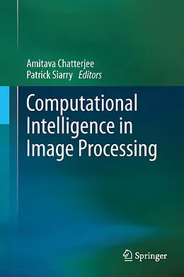 E-Book (pdf) Computational Intelligence in Image Processing von Amitava Chatterjee, Patrick Siarry