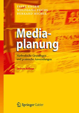 Fester Einband Mediaplanung von Fritz Unger, Wolfgang Fuchs, Burkard Michel