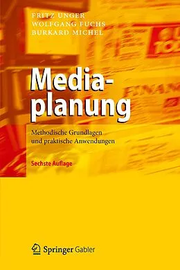 E-Book (pdf) Mediaplanung von Fritz Unger, Wolfgang Fuchs, Burkard Michel