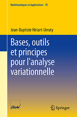 Couverture cartonnée Bases, outils et principes pour l'analyse variationnelle de Jean-Baptiste Hiriart-Urruty