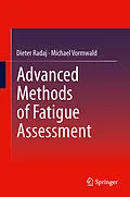 E-Book (pdf) Advanced Methods of Fatigue Assessment von Dieter Radaj, Michael Vormwald