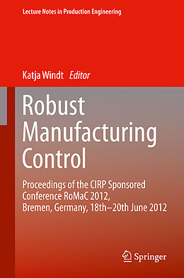 Livre Relié Robust Manufacturing Control de 