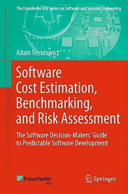 E-Book (pdf) Software Cost Estimation, Benchmarking, and Risk Assessment von Adam Trendowicz
