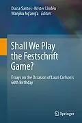 E-Book (pdf) Shall We Play the Festschrift Game? von Diana Santos, Krister Lindén, Wanjiku Nganga