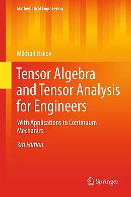 E-Book (pdf) Tensor Algebra and Tensor Analysis for Engineers von Mikhail Itskov