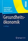 E-Book (pdf) Gesundheitsökonomik von Friedrich Breyer, Peter Zweifel, Mathias Kifmann