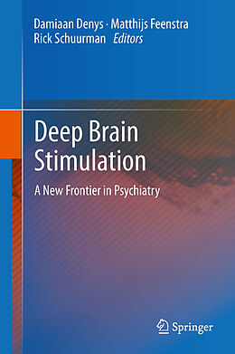 E-Book (pdf) Deep Brain Stimulation von Damiaan Denys, Matthijs Feenstra, Rick Schuurman