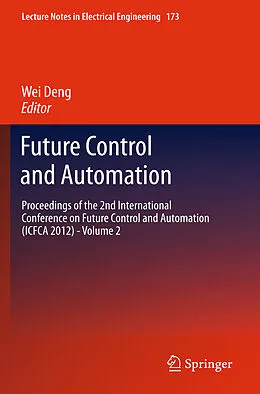 E-Book (pdf) Future Control and Automation von Wei Deng