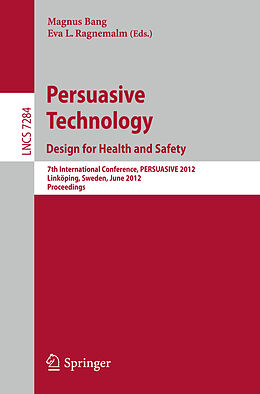 Kartonierter Einband Persuasive Technology: Design for Health and Safety von 