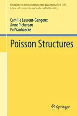 Fester Einband Poisson Structures von Camille Laurent-Gengoux, Anne Pichereau, Pol Vanhaecke