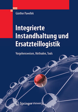 E-Book (pdf) Integrierte Instandhaltung und Ersatzteillogistik von Günther Pawellek