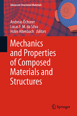 Fester Einband Mechanics and Properties of Composed Materials and Structures von 