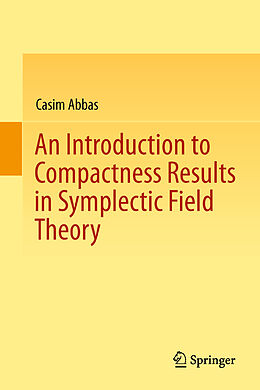 Livre Relié An Introduction to Compactness Results in Symplectic Field Theory de Casim Abbas