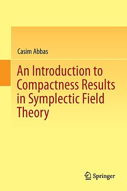 eBook (pdf) An Introduction to Compactness Results in Symplectic Field Theory de Casim Abbas