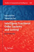 E-Book (pdf) Intelligent Fractional Order Systems and Control von Indranil Pan, Saptarshi Das