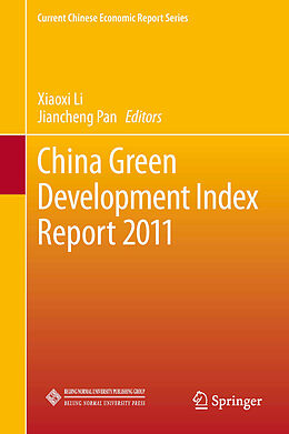 E-Book (pdf) China Green Development Index Report 2011 von Xiaoxi Li, Jiancheng Pan