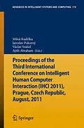 E-Book (pdf) Proceedings of the Third International Conference on Intelligent Human Computer Interaction (IHCI 2011), Prague, Czech Republic, August, 2011 von Milo Kud?lka, Jaroslav Pokorný, Václav Snáel