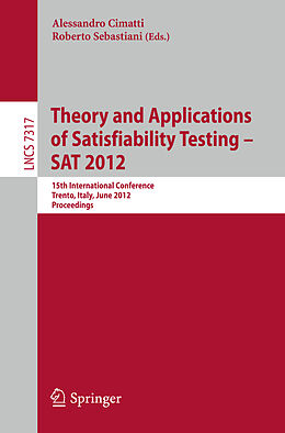 Kartonierter Einband Theory and Applications of Satisfiability Testing -- SAT 2012 von 