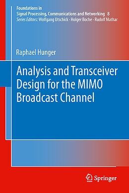 Livre Relié Analysis and Transceiver Design for the MIMO Broadcast Channel de Raphael Hunger