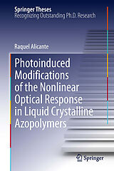E-Book (pdf) Photoinduced Modifications of the Nonlinear Optical Response in Liquid Crystalline Azopolymers von Raquel Alicante