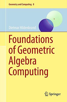 E-Book (pdf) Foundations of Geometric Algebra Computing von Dietmar Hildenbrand