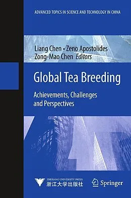 E-Book (pdf) Global Tea Breeding von Liang Chen, Zeno Apostolides, Zong-Mao Chen