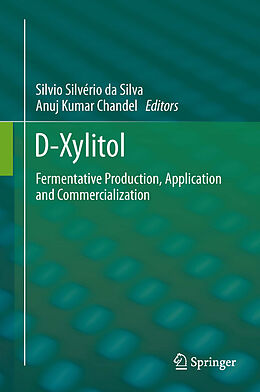 E-Book (pdf) D-Xylitol von Silvio Silvério da Silva, Anuj Kumar Chandel