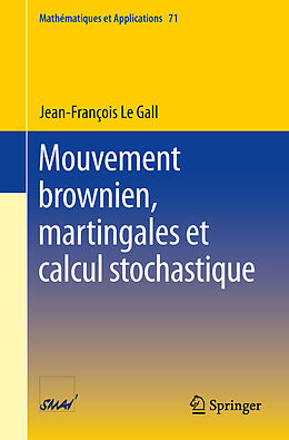 Couverture cartonnée Mouvement brownien, martingales et calcul stochastique de Jean-Francois Le Gall