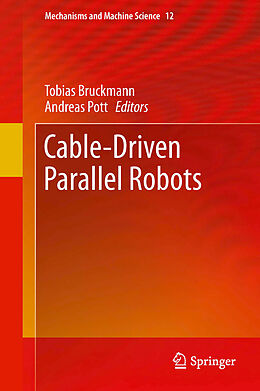 E-Book (pdf) Cable-Driven Parallel Robots von Tobias Bruckmann, Andreas Pott